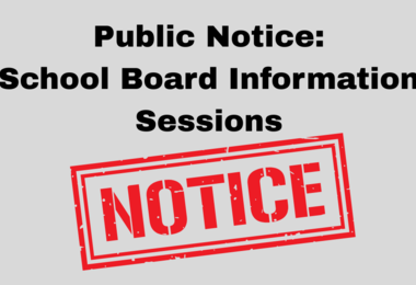 Read More - Notice of School Board Information Sessions